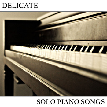 Relaxing Piano Music Consort, Easy Listening Piano, Restaurant Background Music - #8 Delicate Solo Piano Songs