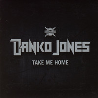 Danko Jones - Take Me Home (Single)