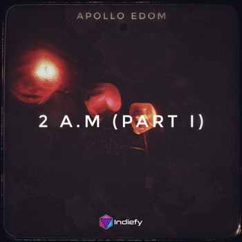 Apollo Edom - 2 A.M Pt. 1