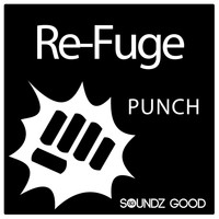Re-Fuge - Punch