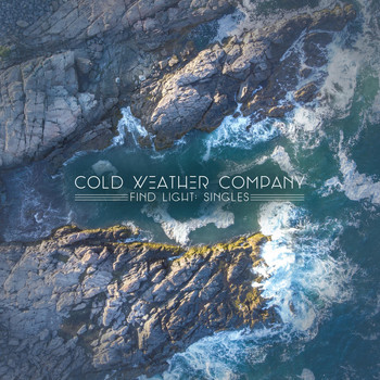Cold Weather Company - Find Light: Singles