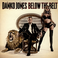 Danko Jones - Below the Belt
