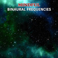White Noise Babies, Meditation Awareness, White Noise Research - #18 Mindful Binaural Frequencies