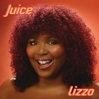Lizzo - Juice (Explicit)