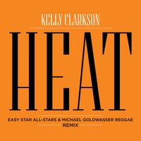 Kelly Clarkson - Heat (Easy Star All-Stars & Michael Goldwasser Reggae Remix)