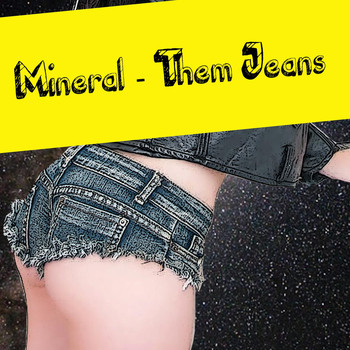 Mineral - Them Jeans