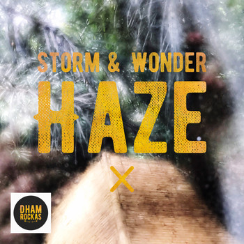 Storm & Wonder - Haze