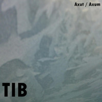 TIB - Axut / Axum