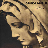 Li Otta - Stabat Mater