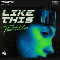 Throttle - Like This