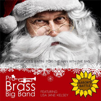 The Pro Brass Big Band - (Everybody’s Waitin’ For) the Man with the Bag