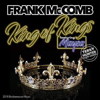 Frank McComb - King of Kings (Terry Hunter Club Remix) [feat. Maysa]
