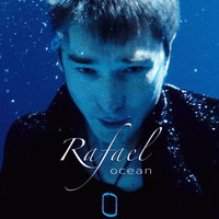 Rafael - Ocean