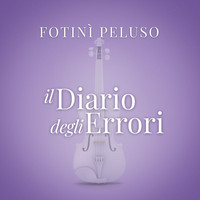 Fotinì Peluso - Il Diario Degli Errori (From “La Compagnia Del Cigno”)