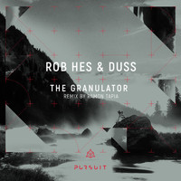 Rob Hes and Duss - The Granulator