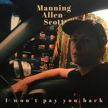 Manning Allen-Scott - I Won't Pay You Back