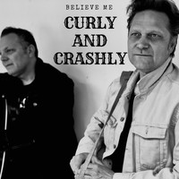Crashly & Curly - Believe Me