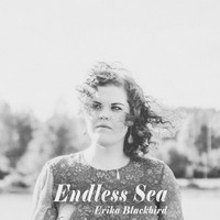 Erika Blackbird - Endless Sea