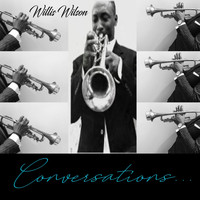 Willis Wilson - Conversations...