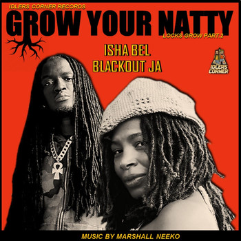 Isha Bel & Blackout Ja - Grow Your Natty