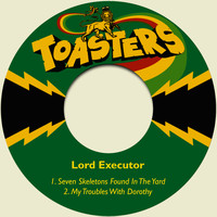 Lord Executor - Seven Skeletons Found in the Yard