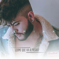 Demian - Dime Que Va a Pasar