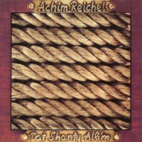 Achim Reichel - Dat Shanty Alb'm (Bonus Tracks Edition)