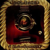 Achim Reichel - Klabautermann (Bonus Tracks Edition)