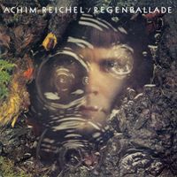 Achim Reichel - Regenballade (Bonus Tracks Edition)