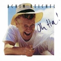 Achim Reichel - Oh Ha! (Bonus Tracks Edition)