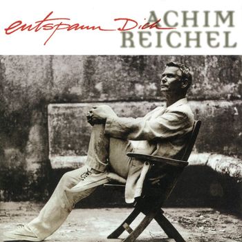 Achim Reichel - Entspann Dich (Bonus Tracks Edition)
