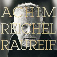 Achim Reichel - Raureif