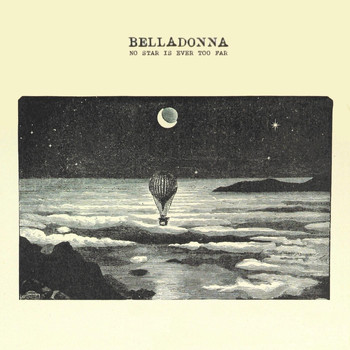 Belladonna - No Star Is Ever Too Far