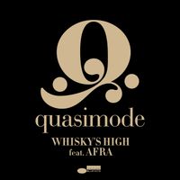 Quasimode - Whisky's High