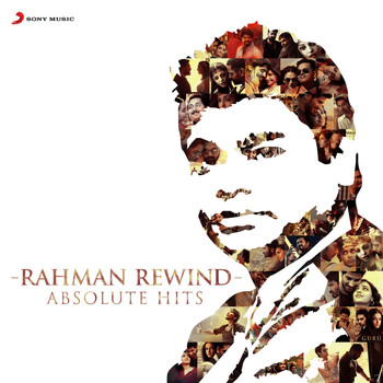 A.R. Rahman - Rahman Rewind: Absolute Hits