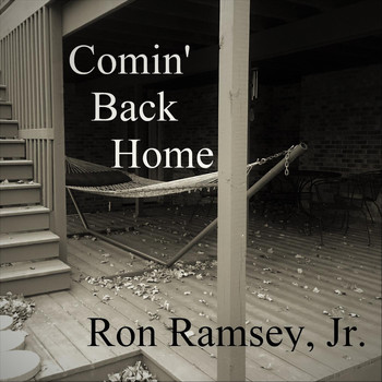Ron Ramsey, Jr. - Comin' Back Home