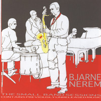 Bjarne Nerem - The Small Band Sessions