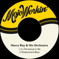 Harry Roy & His Orchestra - It´s the Animal in Me