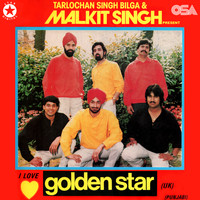 Malkit Singh - I Love Golden Star