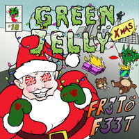 Green Jelly - Green Jelly X-Mas (Explicit)