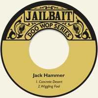 Jack Hammer - Concrete Desert