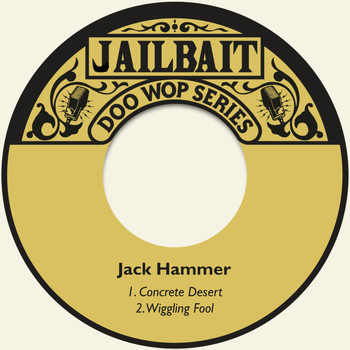 Jack Hammer - Concrete Desert