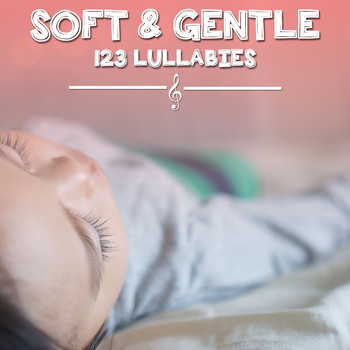 Nursery Rhymes, Sleep Baby Sleep, Bedtime Baby - #16 Soft & Gentle 123 Lullabies