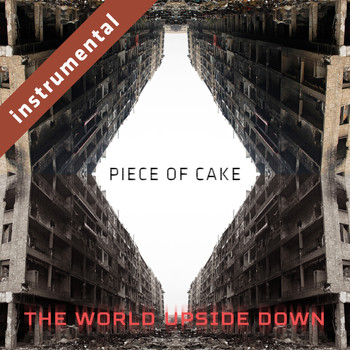 Piece of Cake - The World Upside Down (Instrumental)