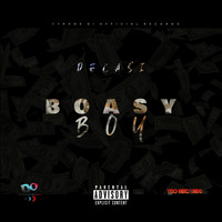 DECASI - Boasy Boy (Explicit)