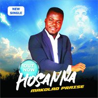 Makolad Praise - Hosanna