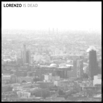 Lorenzo - Lorenzo Is Dead