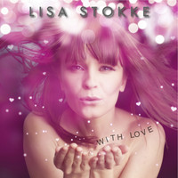 Lisa Stokke - With Love