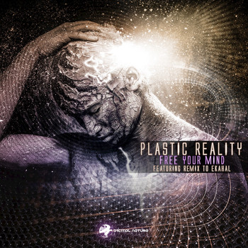 Plastic Reality - Free Your Mind