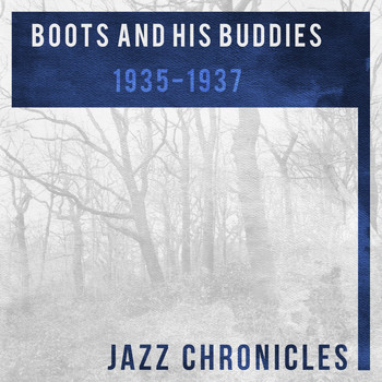 Boots and His Buddies - Boots and His Buddies: 1935-1937 (Live)